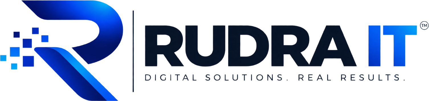 Rudra IT — Digital Solutions. Real Results.